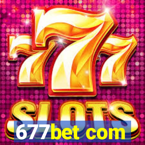 677bet com